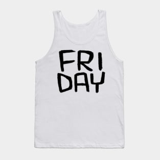 Friday Mood, Fri Day, Days of The Week: Friday Tank Top